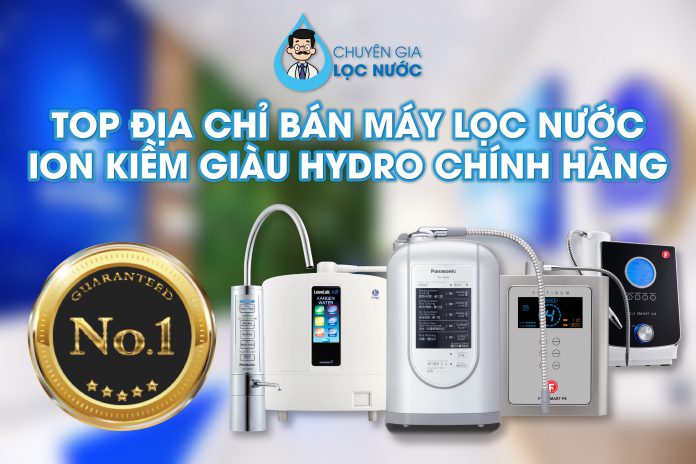 Top-dia-chi-ban-may-loc-nuoc-ion-kiem-giau-hydro-chinh-hang (9)