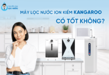 Máy lọc nước ion kiềm Kangaroo có tốt không?